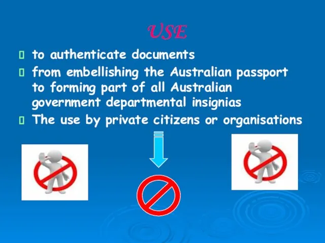 USE to authenticate documents from embellishing the Australian passport to forming part