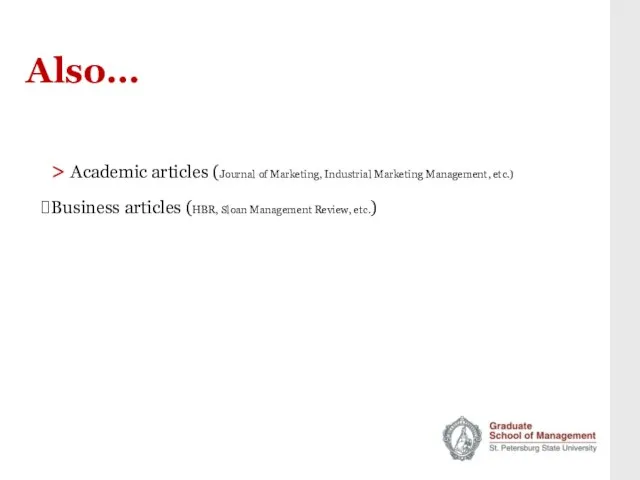 Also… > Academic articles (Journal of Marketing, Industrial Marketing Management, etc.) Business