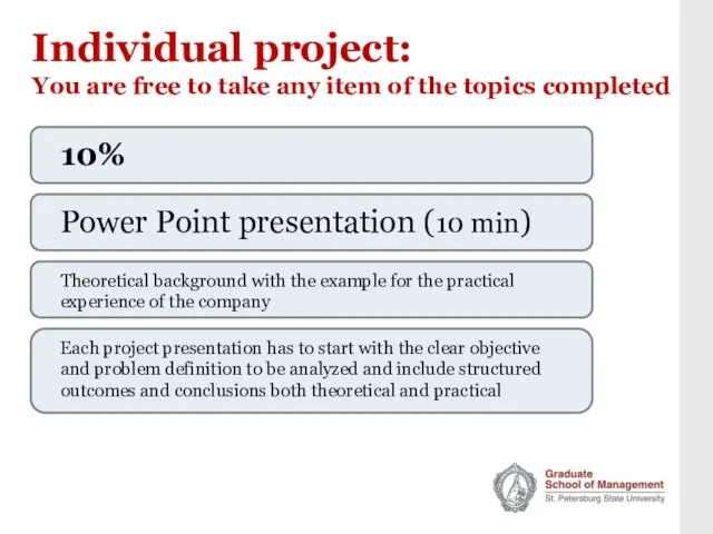 Individual project: You are free to take any item of the topics