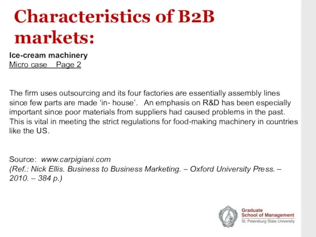 Characteristics of B2B markets: Ice-cream machinery Micro case Page 2 The firm