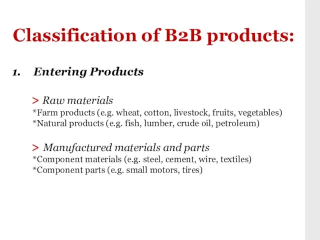 Classification of B2B products: Entering Products > Raw materials *Farm products (e.g.