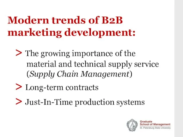 Modern trends of B2B marketing development: > The growing importance of the