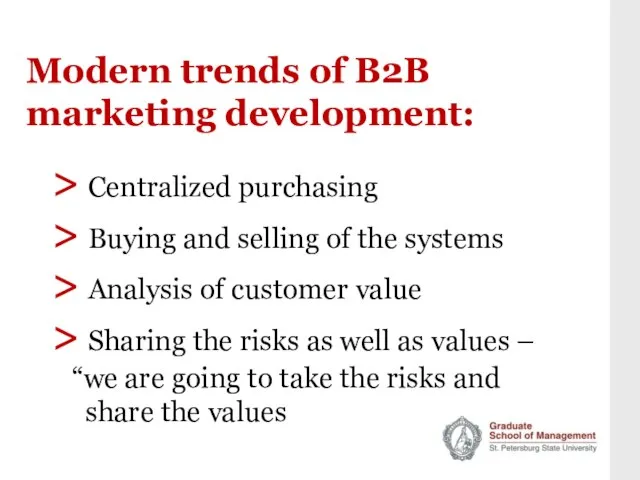 Modern trends of B2B marketing development: > Centralized purchasing > Buying and