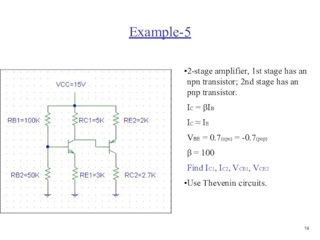 Example-5 2-stage amplifier, 1st stage has an npn transistor; 2nd stage has