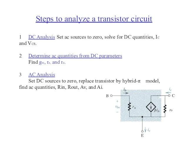 Steps to analyze a transistor circuit 1 DC Analysis Set ac sources