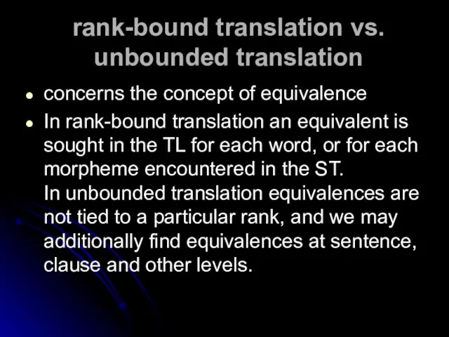 rank-bound translation vs. unbounded translation concerns the concept of equivalence In rank-bound