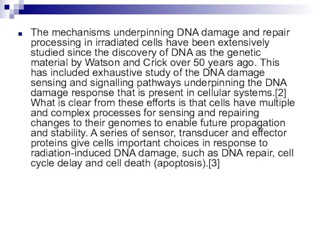 The mechanisms underpinning DNA damage and repair processing in irradiated cells have