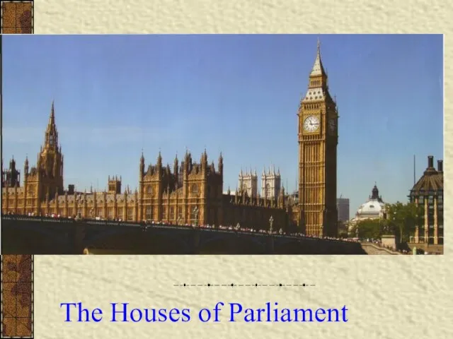 The Houses of Parliament