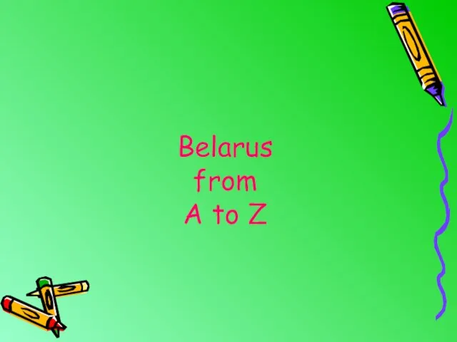 Belarus from A to Z