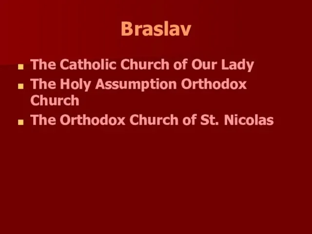 Braslav The Catholic Church of Our Lady The Holy Assumption Orthodox Church