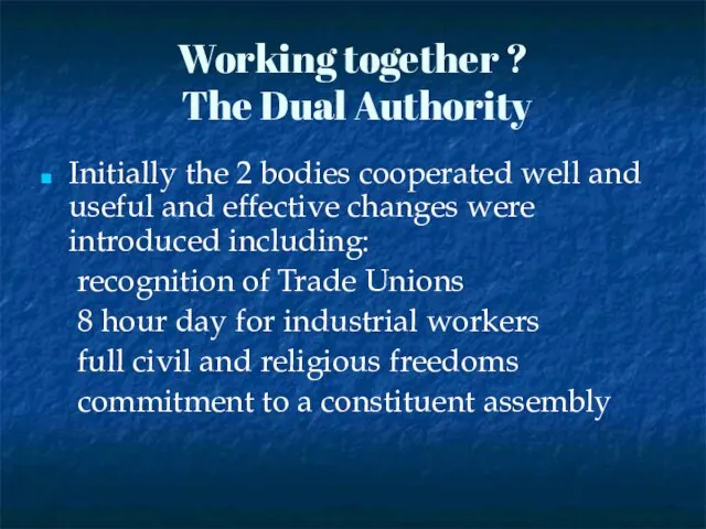 Working together ? The Dual Authority Initially the 2 bodies cooperated well