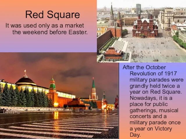 Red Square It was used only as a market the weekend before