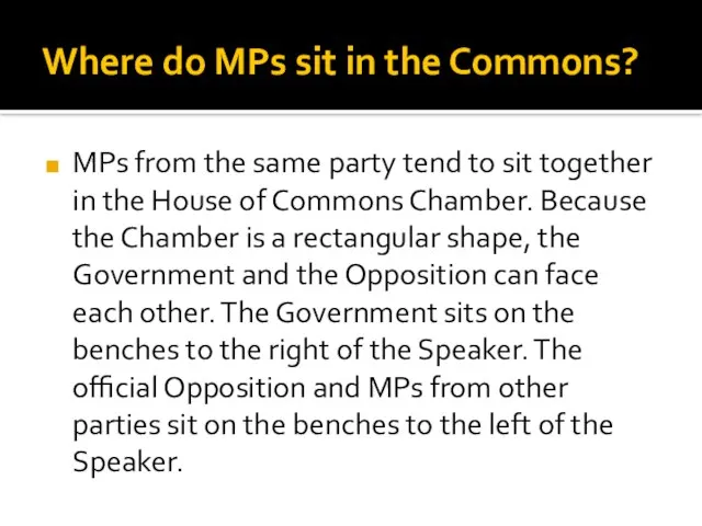 Where do MPs sit in the Commons? MPs from the same party