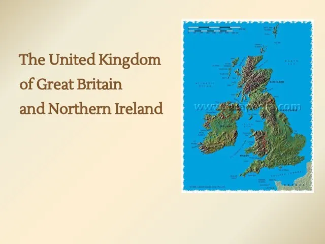 The United Kingdom of Great Britain and Northern Ireland