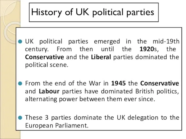 History of UK political parties UK political parties emerged in the mid-19th