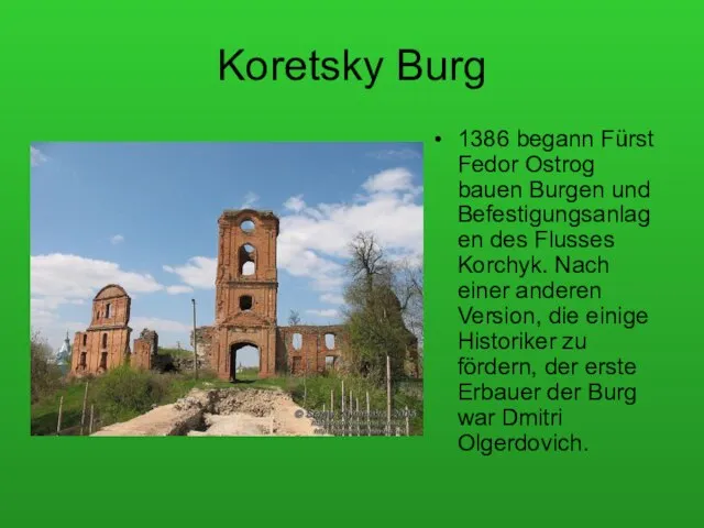 Koretsky Burg 1386 begann Fürst Fedor Ostrog bauen Burgen und Befestigungsanlagen des