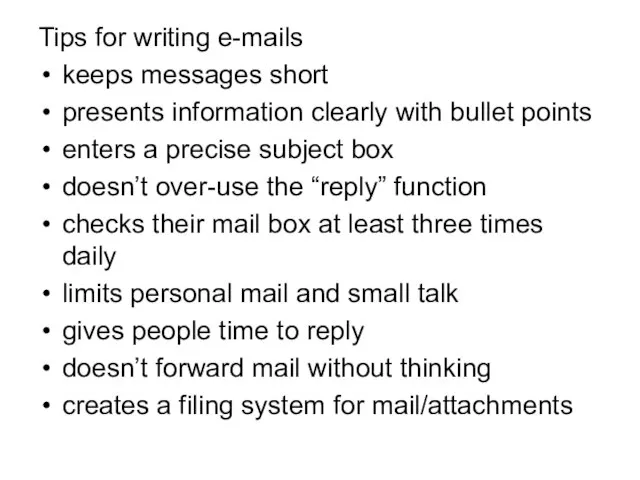 Tips for writing e-mails keeps messages short presents information clearly with bullet