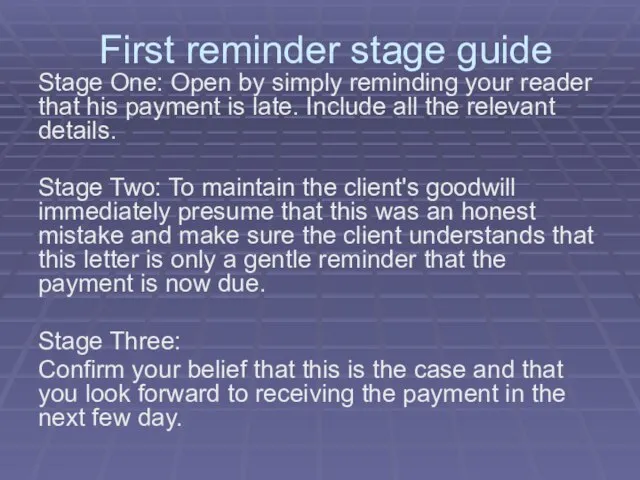 First reminder stage guide Stage One: Open by simply reminding your reader