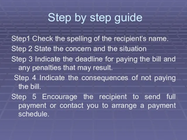 Step by step guide Step1 Check the spelling of the recipient’s name.