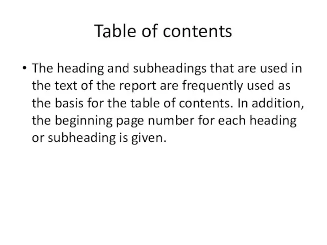 Table of contents The heading and subheadings that are used in the