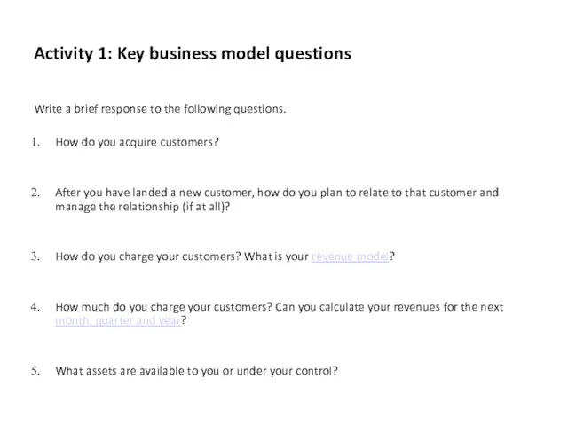 Activity 1: Key business model questions Write a brief response to the