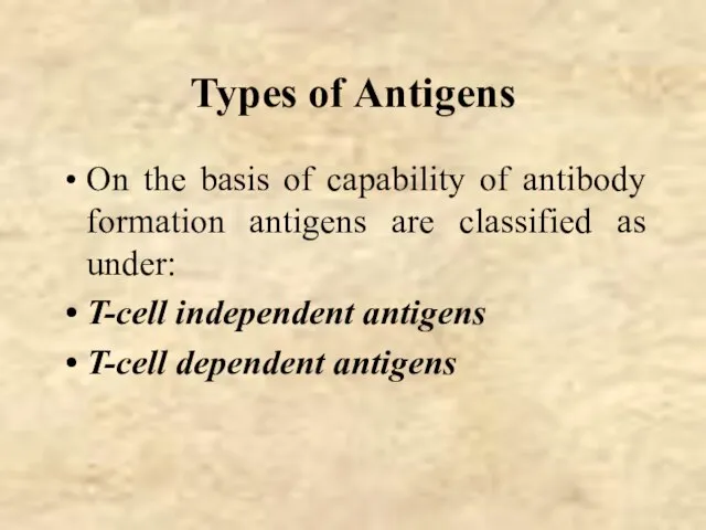 Types of Antigens On the basis of capability of antibody formation antigens