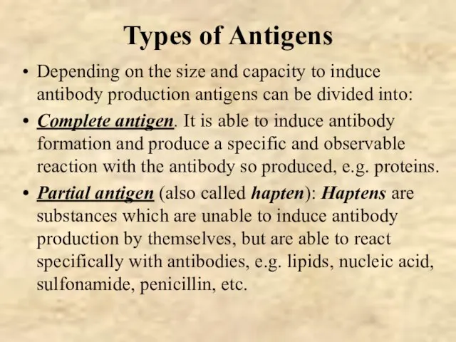 Types of Antigens Depending on the size and capacity to induce antibody