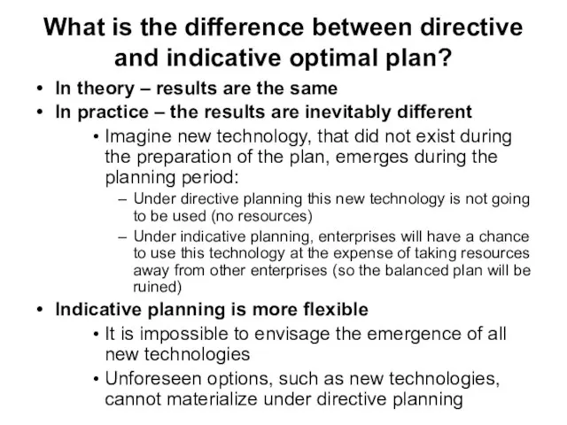 What is the difference between directive and indicative optimal plan? In theory