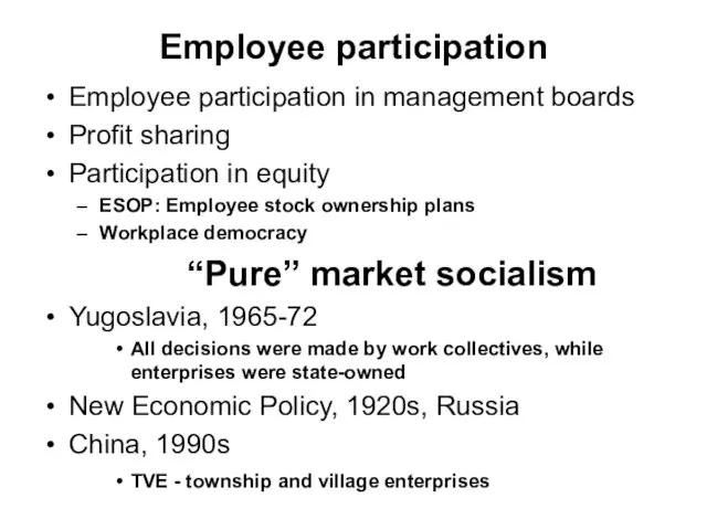 Employee participation Employee participation in management boards Profit sharing Participation in equity