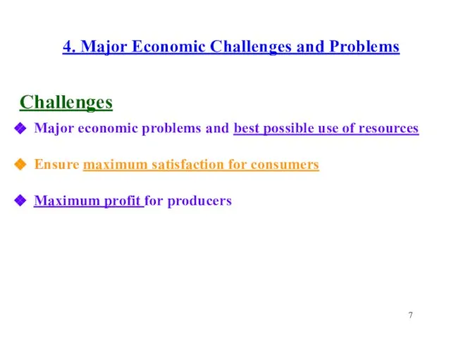 4. Major Economic Challenges and Problems Challenges Major economic problems and best