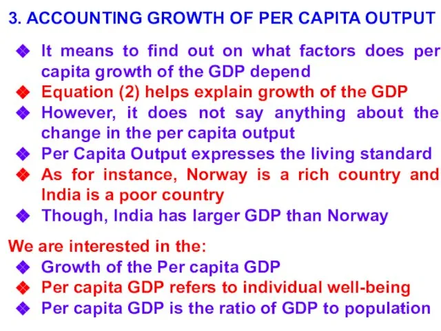 3. ACCOUNTING GROWTH OF PER CAPITA OUTPUT It means to find out