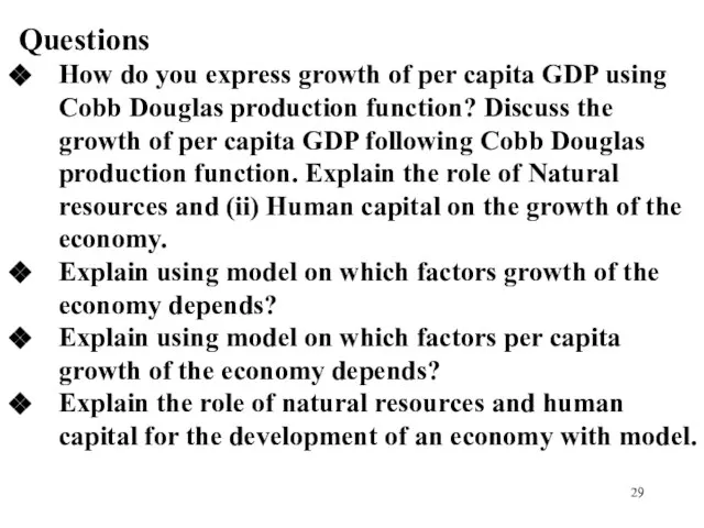 Questions How do you express growth of per capita GDP using Cobb