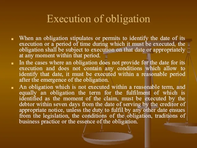 Execution of obligation When an obligation stipulates or permits to identify the