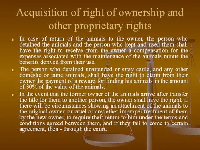 Acquisition of right of ownership and other proprietary rights In case of