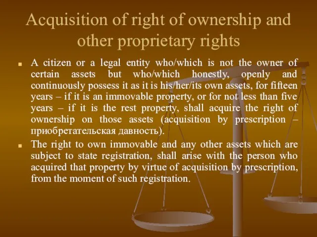 Acquisition of right of ownership and other proprietary rights A citizen or