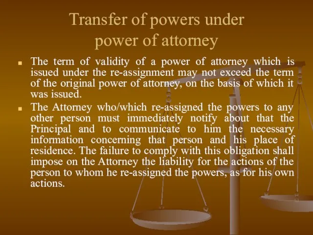 Transfer of powers under power of attorney The term of validity of