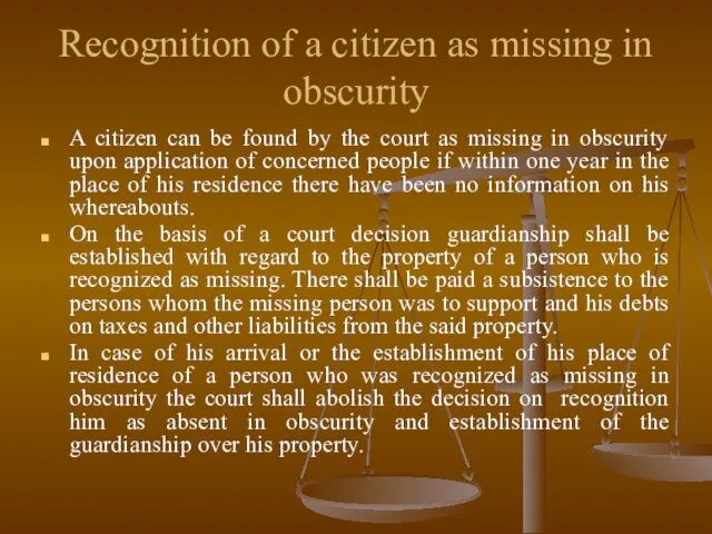 Recognition of a citizen as missing in obscurity A citizen can be