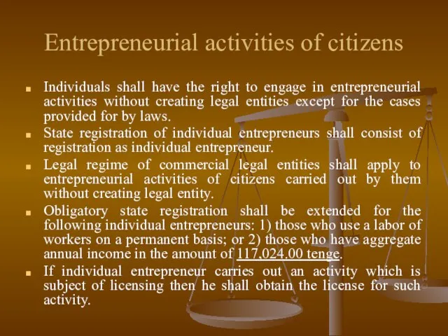 Entrepreneurial activities of citizens Individuals shall have the right to engage in