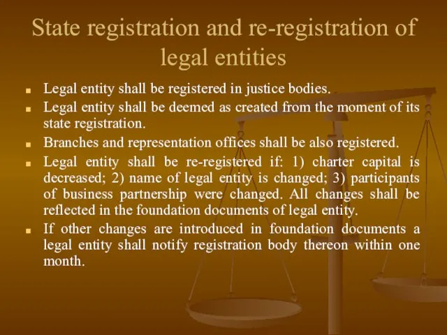 State registration and re-registration of legal entities Legal entity shall be registered