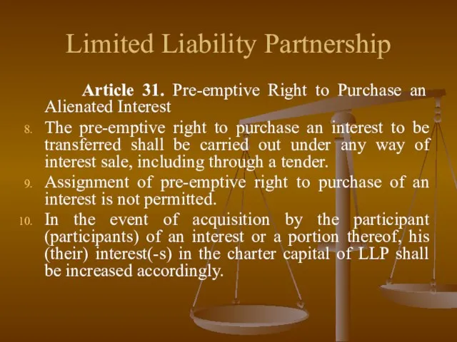 Limited Liability Partnership Article 31. Pre-emptive Right to Purchase an Alienated Interest