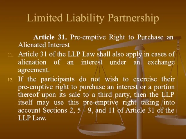 Limited Liability Partnership Article 31. Pre-emptive Right to Purchase an Alienated Interest