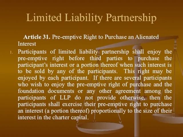 Limited Liability Partnership Article 31. Pre-emptive Right to Purchase an Alienated Interest