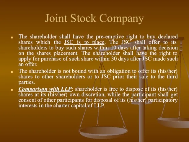 Joint Stock Company The shareholder shall have the pre-emptive right to buy