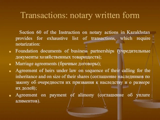 Transactions: notary written form Section 60 of the Instruction on notary actions