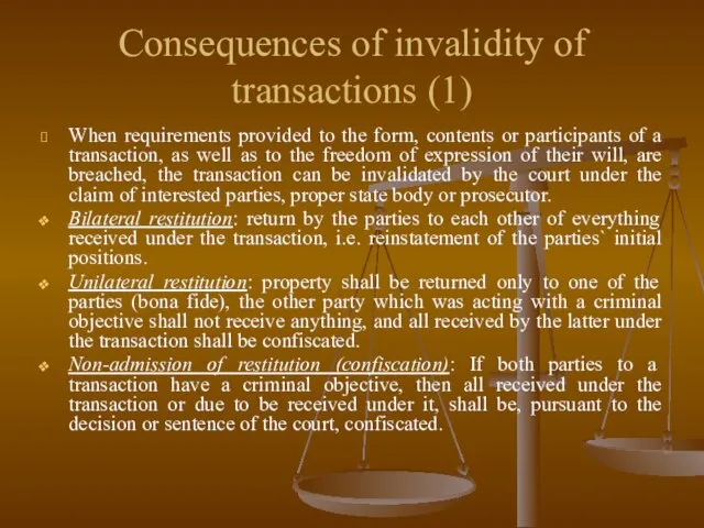 Consequences of invalidity of transactions (1) When requirements provided to the form,