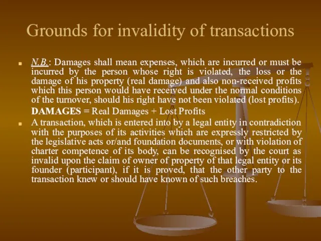 Grounds for invalidity of transactions N.B.: Damages shall mean expenses, which are