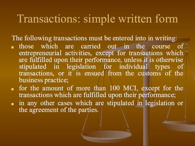 Transactions: simple written form The following transactions must be entered into in