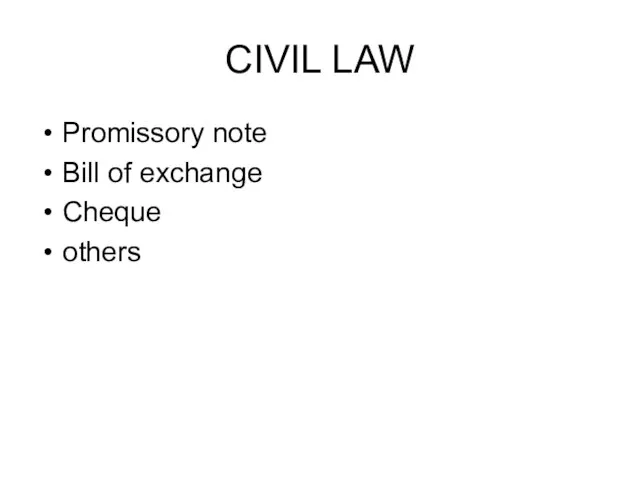 CIVIL LAW Promissory note Bill of exchange Cheque others