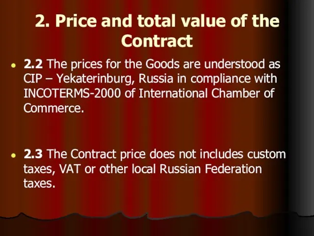 2. Price and total value of the Contract 2.3 The Contract price