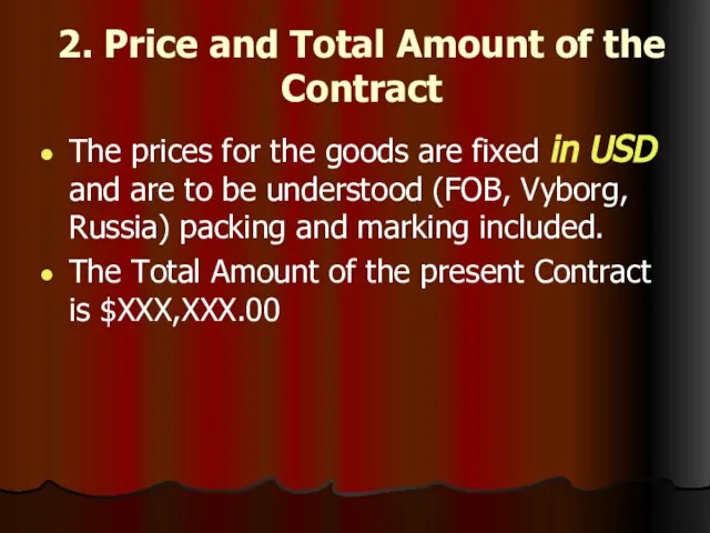 2. Price and Total Amount of the Contract The prices for the